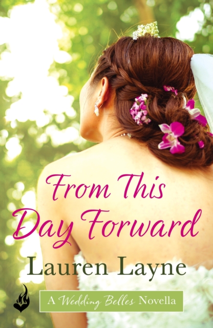 From This Day Forward : A fun novella that gives a fresh take on a timeless question, EPUB eBook