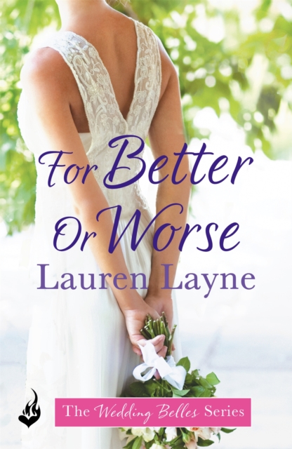 For Better Or Worse : An enthralling romance from the author of The Prenup, Paperback / softback Book