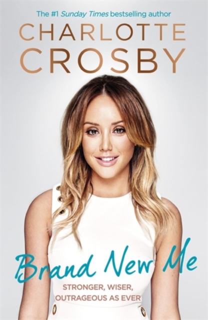 Brand New Me : More honest, heart-warming and hilarious antics from reality TV's biggest star, Hardback Book