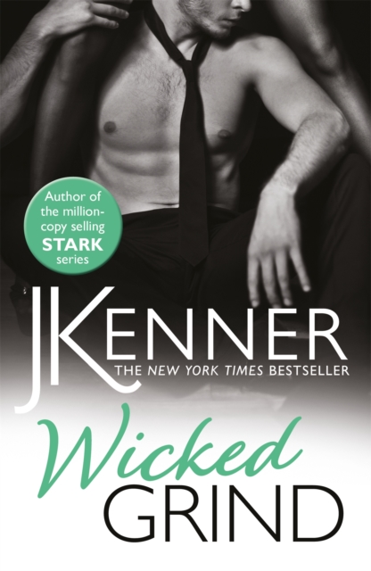Wicked Grind : A powerfully passionate love story, Paperback / softback Book