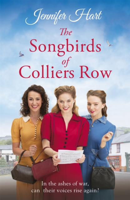 The Songbirds of Colliers Row : A heartwarming wartime family saga, EPUB eBook