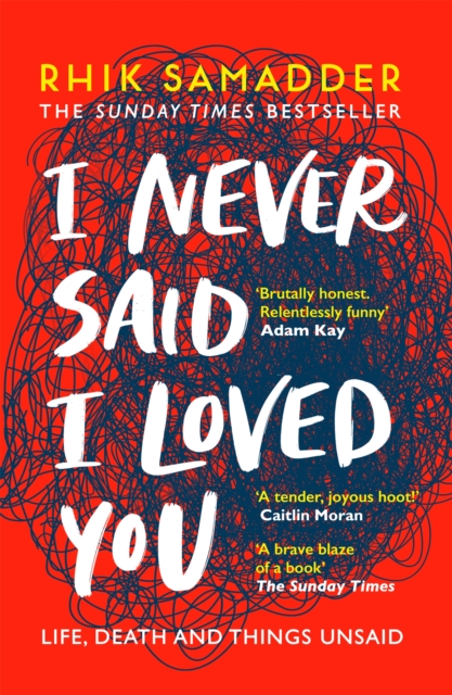 I Never Said I Loved You : THE SUNDAY TIMES BESTSELLER, Paperback / softback Book