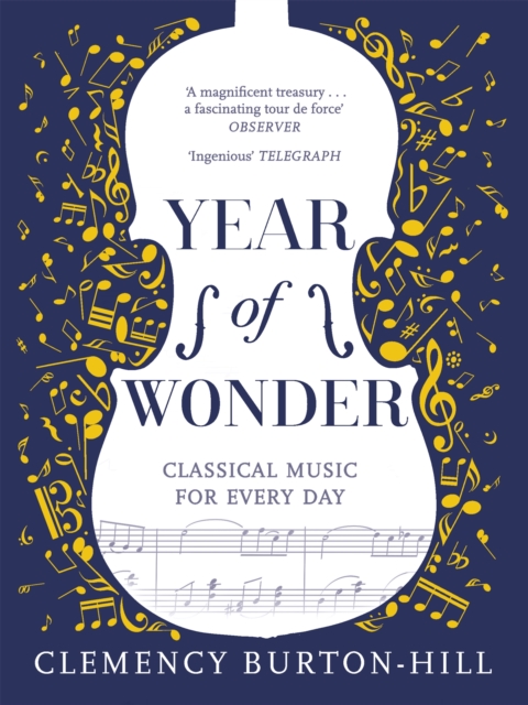 YEAR OF WONDER: Classical Music for Every Day, Paperback / softback Book