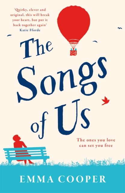 The Songs of Us : the heartbreaking page-turner that will make you laugh out loud, Paperback / softback Book
