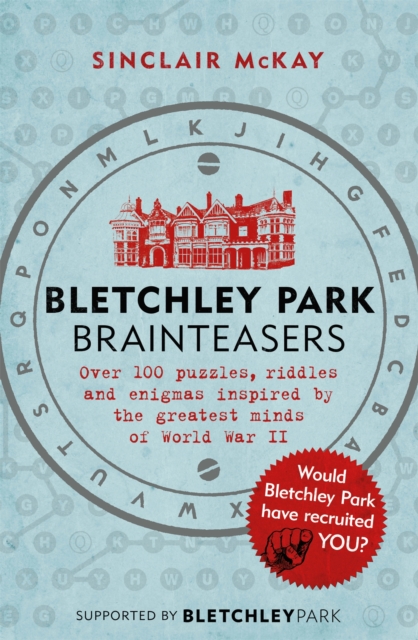 Bletchley Park Brainteasers : The biggest selling quiz book of 2017, Paperback / softback Book