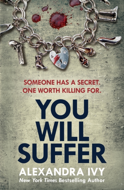 You Will Suffer : A gripping, chilling, unputdownable thriller, Paperback / softback Book