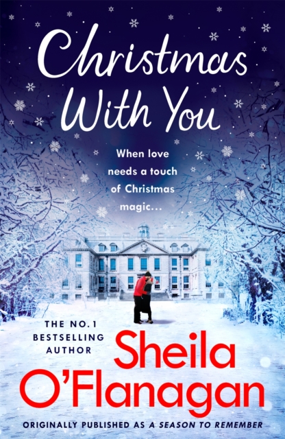 Christmas With You : Curl up for a feel-good Christmas treat with No. 1 bestseller Sheila O'Flanagan, Paperback / softback Book