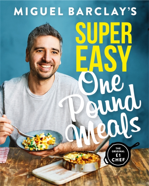 Miguel Barclay's Super Easy One Pound Meals, Paperback / softback Book