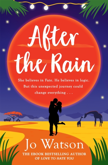 After the Rain : The hilarious opposites-attract rom-com from the author of Love to Hate You, EPUB eBook