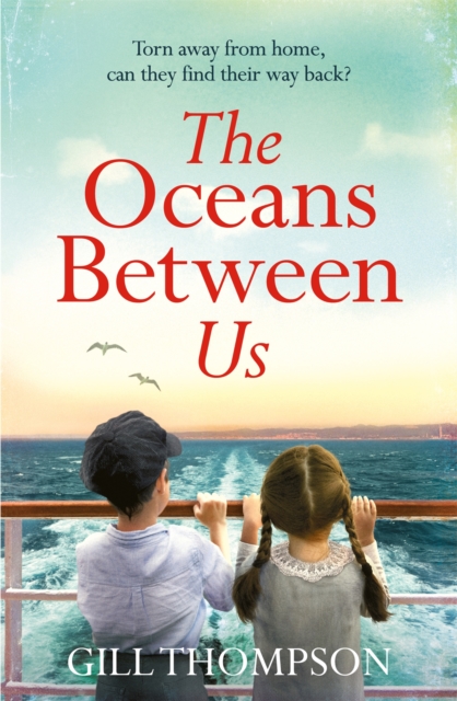 The Oceans Between Us: A gripping and heartwrenching novel of a mother's search for her lost child after WW2, Paperback / softback Book