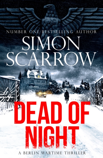 Dead of Night : The chilling new World War 2 Berlin thriller from the bestselling author, Hardback Book