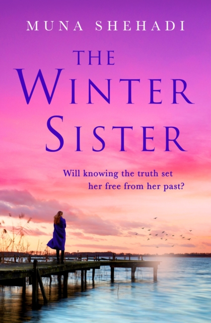 The Winter Sister : A compelling novel of shocking family secrets you won't be able to put down!, EPUB eBook