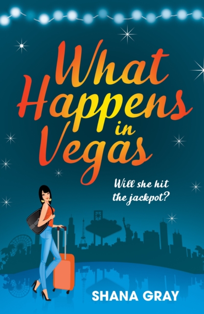 What Happens In Vegas : A fabulously fun, escapist, romantic read, EPUB eBook