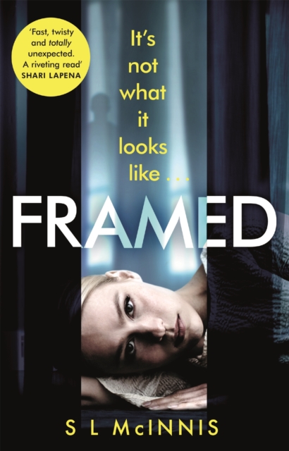Framed : an absolutely gripping psychological thriller with a shocking twist, Paperback / softback Book