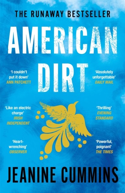 American Dirt : The heartstopping read that will live with you for ever, Paperback / softback Book