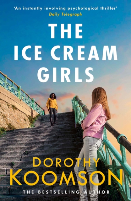 The Ice Cream Girls : a gripping psychological thriller from the bestselling author, Paperback / softback Book