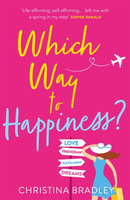 Which Way to Happiness? : Hilarious, life-affirming and guaranteed to make you smile!, Paperback / softback Book