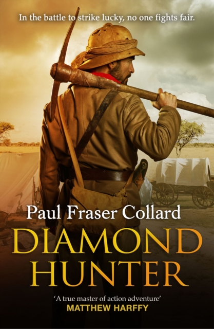 Diamond Hunter (Jack Lark, Book 11) : Diamond Mines of South Africa, 1871, Paperback / softback Book