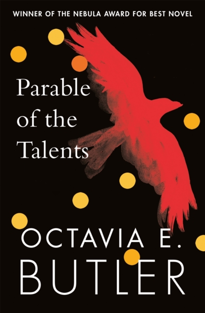 Parable of the Talents : winner of the Nebula Award, Paperback / softback Book