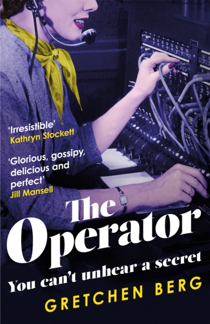 The Operator: 'Great humour and insight . . . Irresistible!' KATHRYN STOCKETT, EPUB eBook