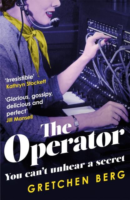 The Operator: 'Great humour and insight . . . Irresistible!' KATHRYN STOCKETT, Paperback / softback Book