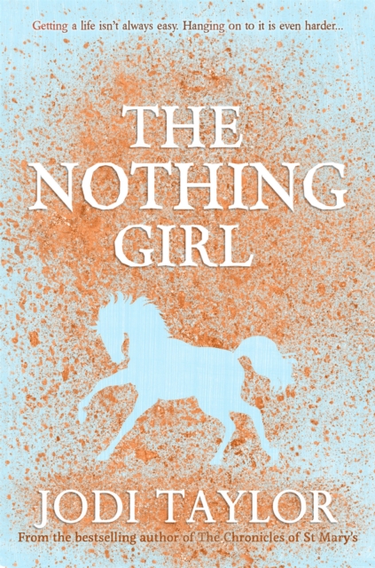 The Nothing Girl : A magical and heart-warming story from international bestseller Jodi Taylor, Paperback / softback Book