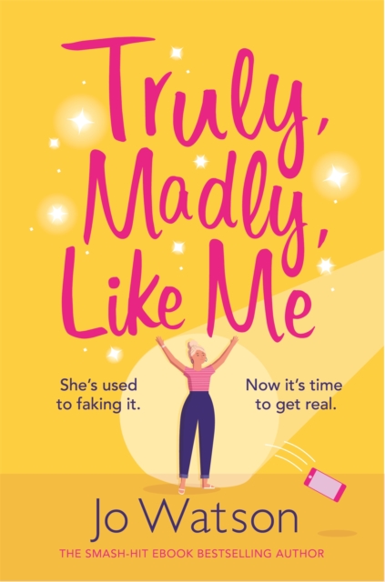 Truly, Madly, Like Me : The glorious and hilarious rom-com from the smash-hit bestseller, Paperback / softback Book