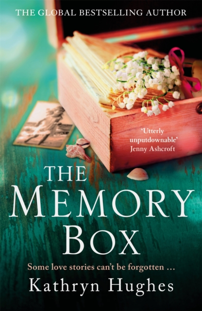 The Memory Box: A beautiful, timeless, absolutely heartbreaking love story and World War 2 historical fiction, EPUB eBook