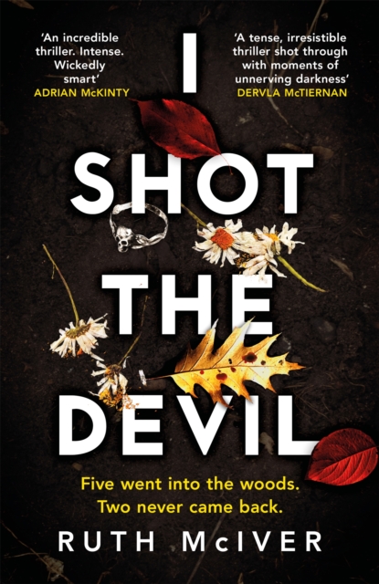 I Shot the Devil : a gripping and heart-stopping thriller from an award-winning author, Hardback Book