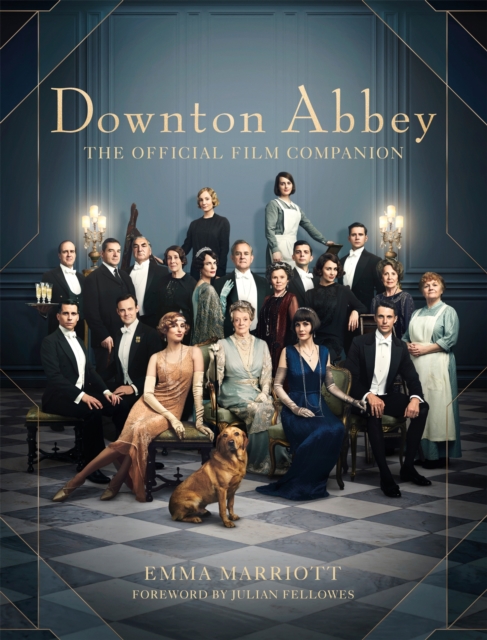 Downton Abbey : The Official Film Companion, Hardback Book