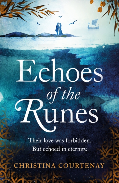 Echoes of the Runes : The classic sweeping, epic tale of forbidden love you HAVE to read!, Paperback / softback Book
