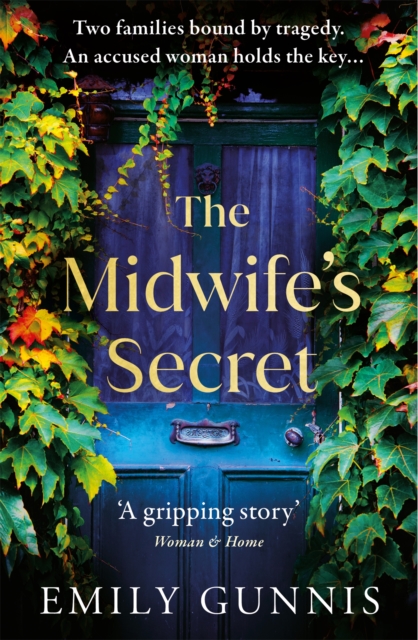 The Midwife's Secret : A missing girl and a heartbreaking secret binds two families in this gripping and powerful page-turner, Paperback / softback Book