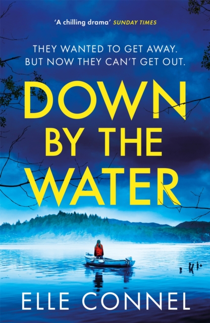 Down By The Water : The compulsive page turner you won't want to miss, Paperback / softback Book
