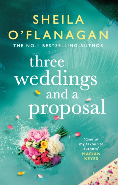 Three Weddings and a Proposal : One summer, three weddings, and the shocking phone call that changes everything . . ., Hardback Book