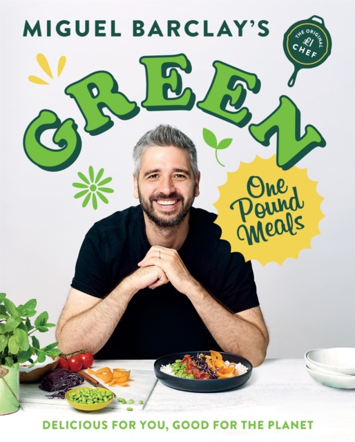 Green One Pound Meals : Delicious for you, good for the planet, Paperback / softback Book