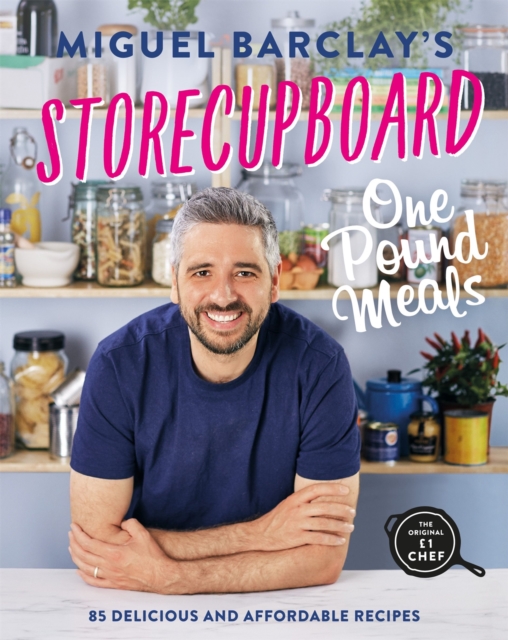 Storecupboard One Pound Meals : 85 Delicious and Affordable Recipes, Paperback / softback Book