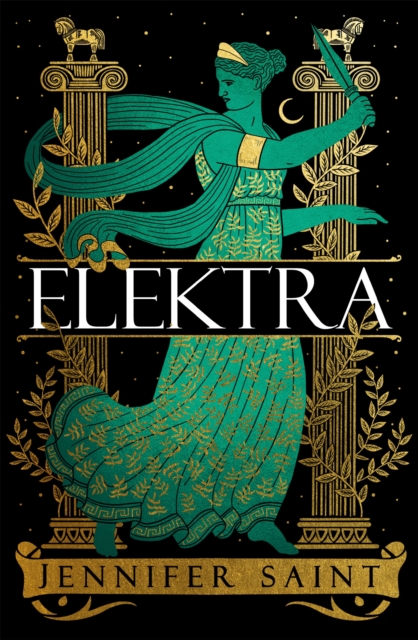 Elektra : The mesmerising retelling from the women at the heart of the Trojan War, Hardback Book