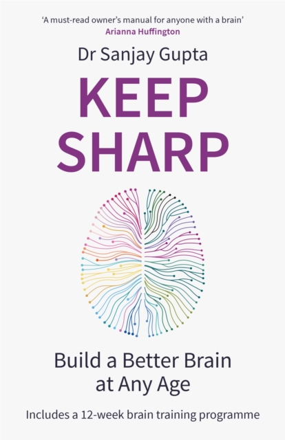Keep Sharp : Build a Better Brain at Any Age - As Seen in The Daily Mail, EPUB eBook