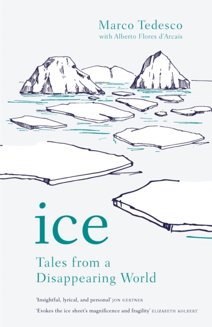 Ice : Tales from a Disappearing World, EPUB eBook