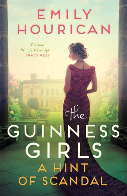 The Guinness Girls   A Hint of Scandal : A truly captivating and page-turning story of the famous society girls, EPUB eBook