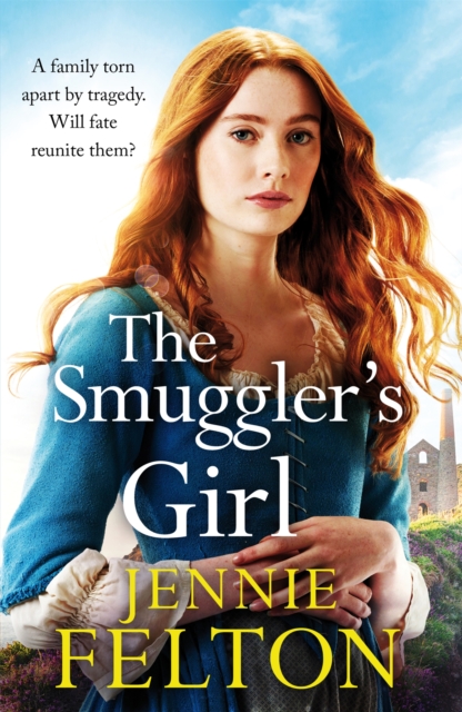 The Smuggler's Girl : A sweeping saga of a family torn apart by tragedy. Will fate reunite them?, Paperback / softback Book
