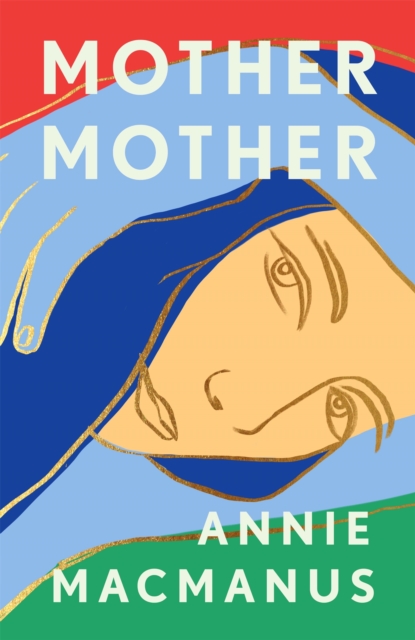 Mother Mother : The Sunday Times Bestseller, Hardback Book