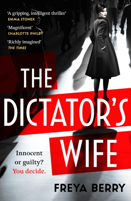The Dictator's Wife : The electrifying literary thriller that everyone is talking about this summer, EPUB eBook