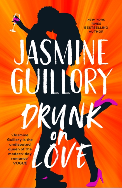 Drunk on Love : The sparkling new rom-com from the author of the 'sexiest and smartest romances' (Red), Paperback / softback Book