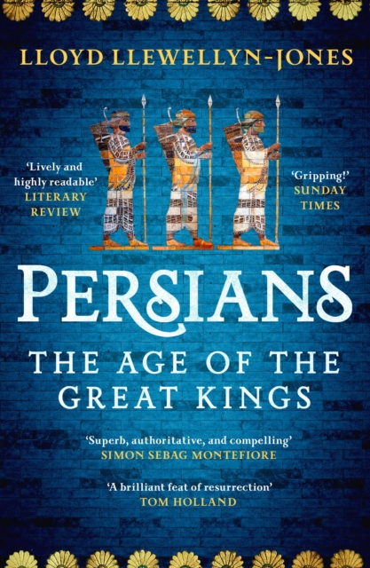 Persians : The Age of The Great Kings, Paperback / softback Book
