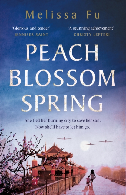 Peach Blossom Spring : A glorious, sweeping novel about family and the search for home, Paperback / softback Book