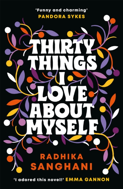 Thirty Things I Love About Myself : Don't miss the funniest, most heart-warming and unexpected romance novel of the year!, Hardback Book