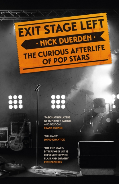 Exit Stage Left : The curious afterlife of pop stars, Paperback / softback Book