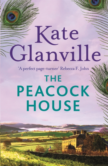 The Peacock House : Escape to the stunning scenery of North Wales in this poignant and heartwarming tale of love and family secrets, EPUB eBook