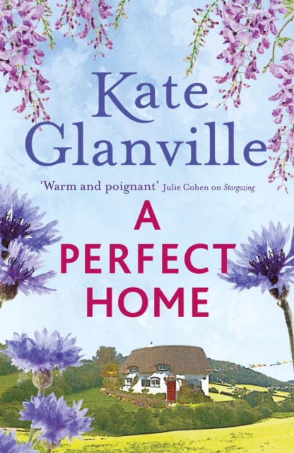 A Perfect Home : A romantic and heart-warming read you won't want to put down, Paperback / softback Book